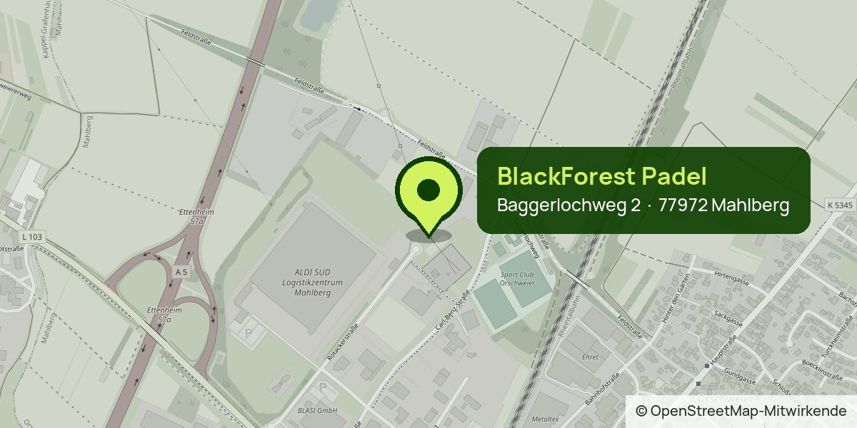 Karte: BlackForest Padel, Baggerlochweg 2, 77972 Mahlberg-Orschweier, neben dem ALDI-Logistikzentrum an der A5